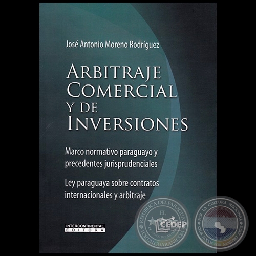 ARBITRAJE COMERCIAL Y DE INVERSIONES - Autor: JOSÉ ANTONIO MORENO RODRÍGUEZ - Año 2019